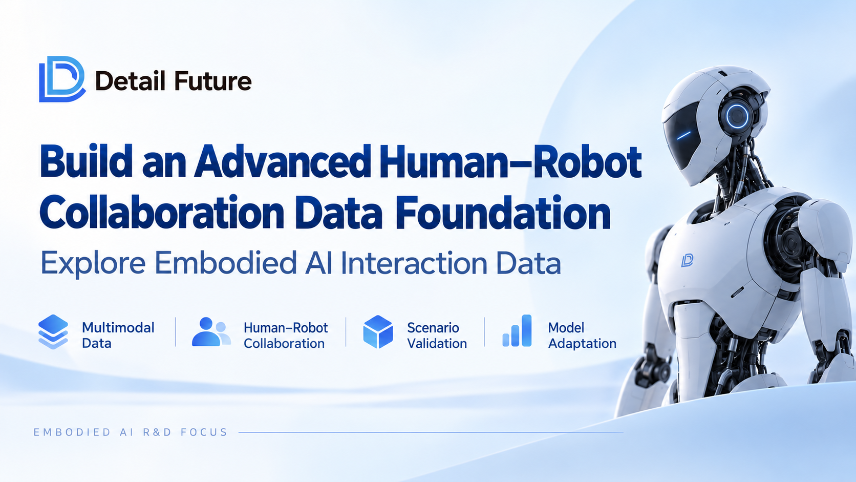 Detail Future | Build High Level Human-Robot Collaboration Data Foundation